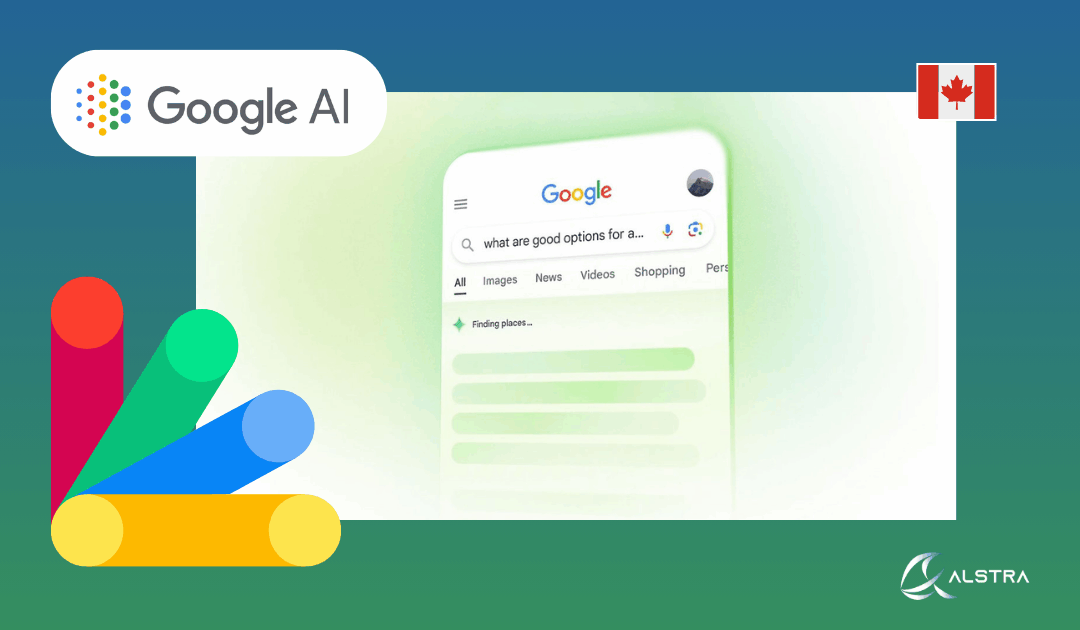 How Your Business Can Appear in Google’s AI Search Results (Canada)